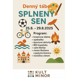 Denný tábor SPLNENÝ SEN 25.8-29.82025